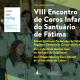 Santuário de Fátima organiza VIII Encontro de Coros Infantis